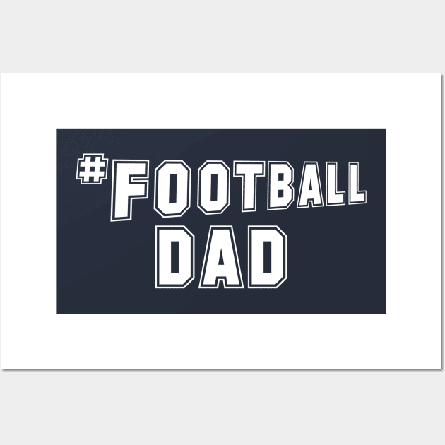 #Football Dad Wall Art by PeppermintClover